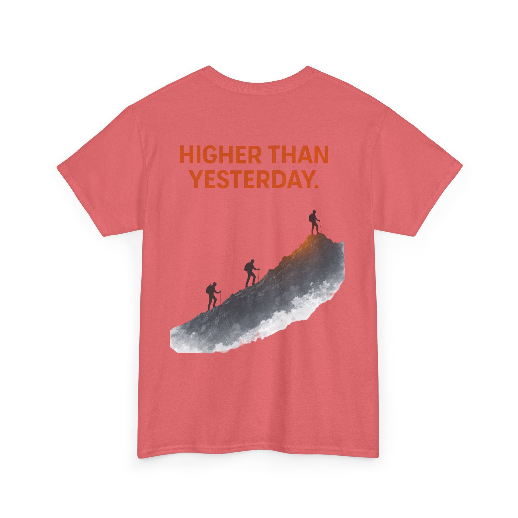 Higher Than Yesterday T-Shirt