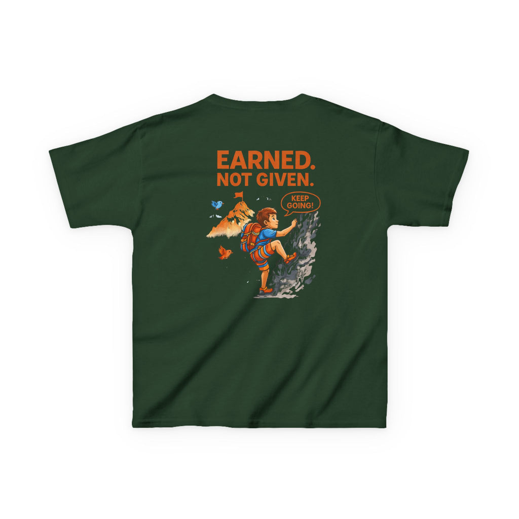 Earned. Not Given. Kids Tee