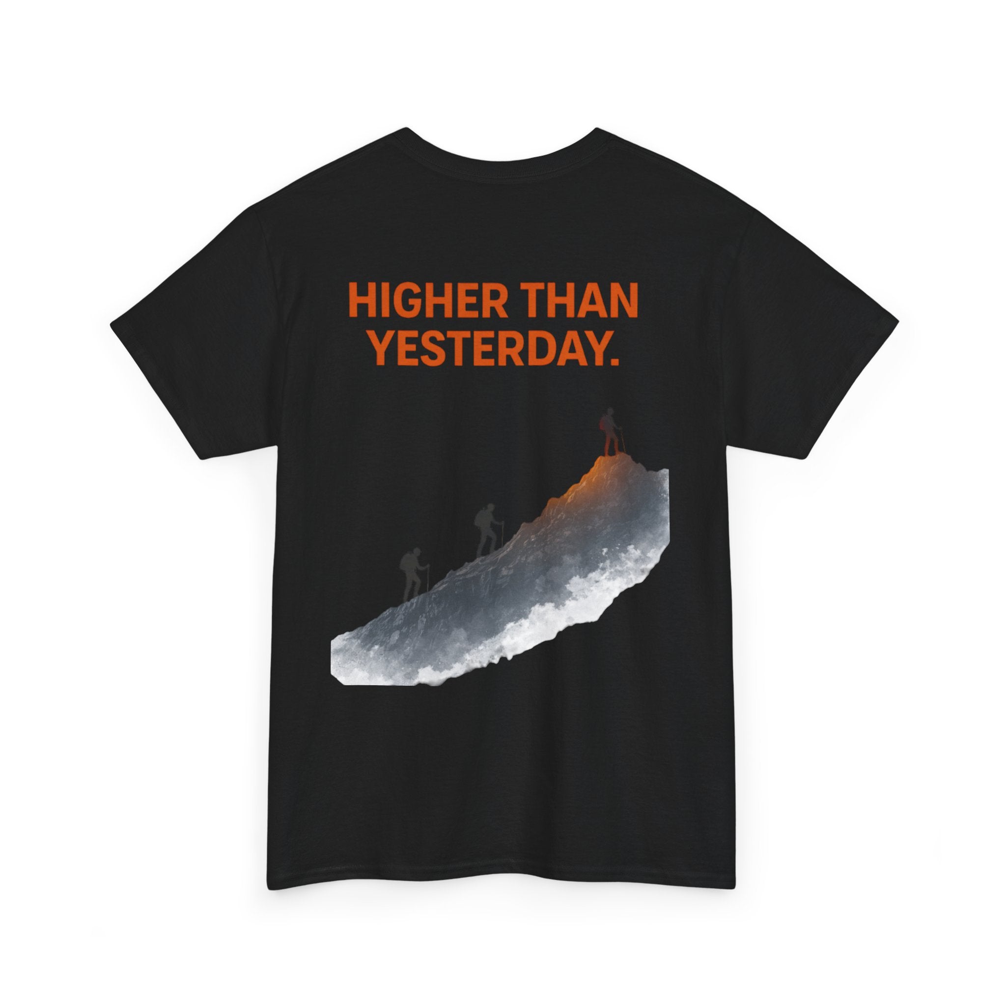 Higher Than Yesterday T-Shirt
