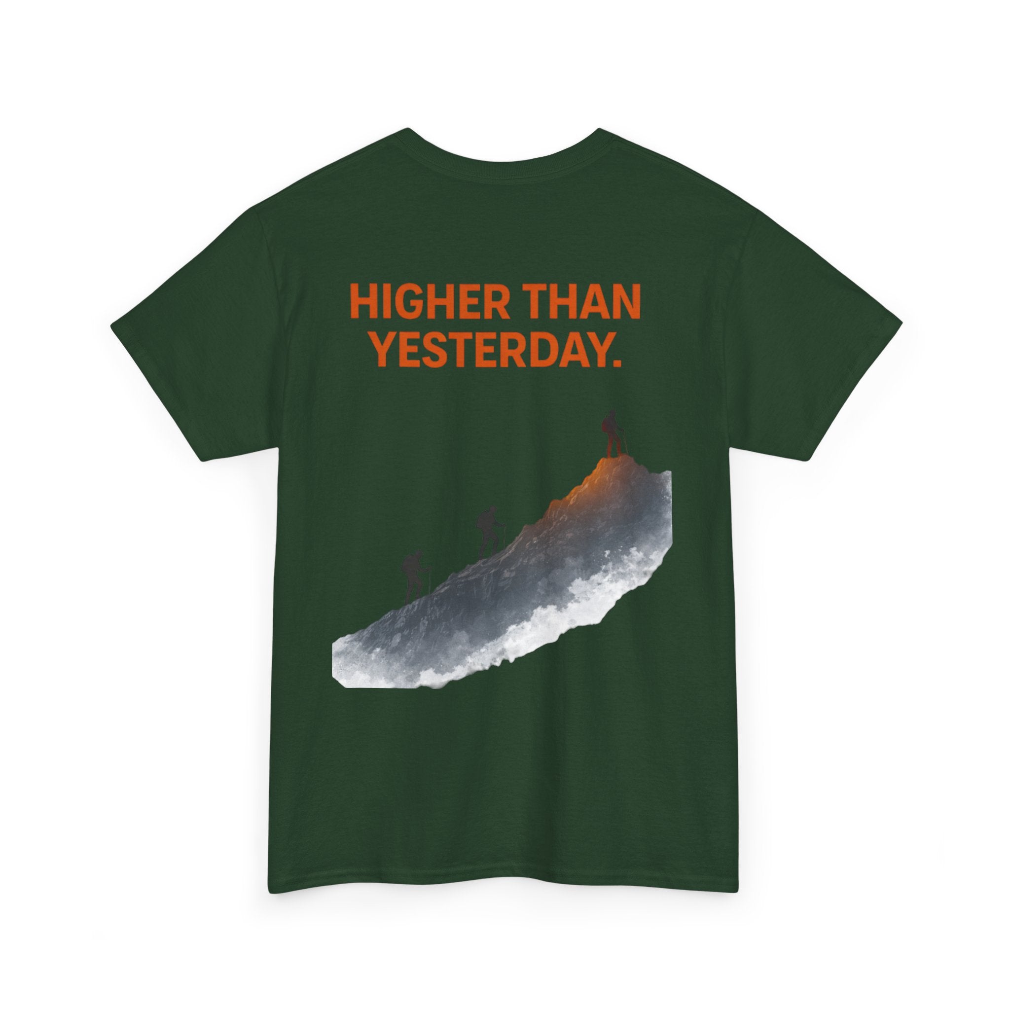Higher Than Yesterday T-Shirt